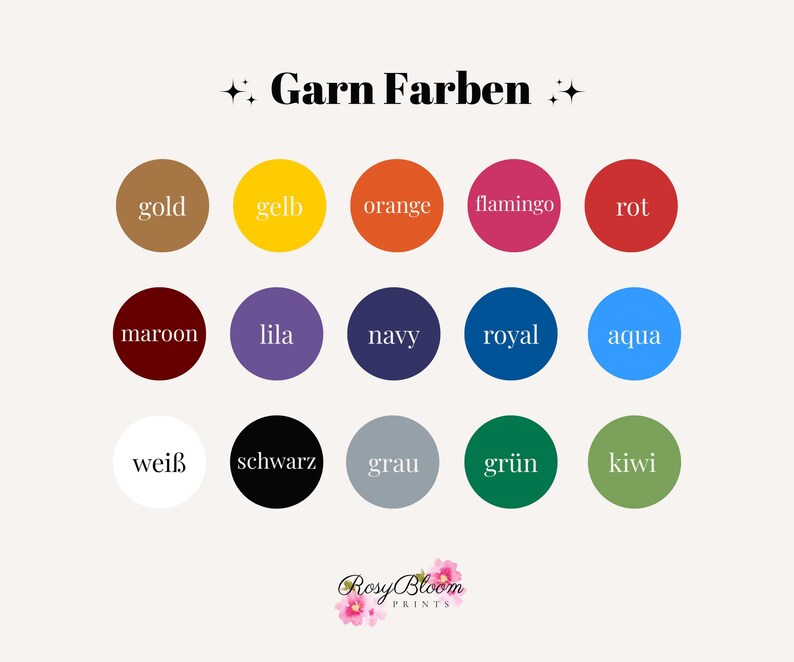 K&ouml;nnte beinhalten: Eine Farbkarte mit dem Titel Garn Farben, die f&uuml;nfzehn kreisf&ouml;rmige Farbmuster in Gold, Gelb, Orange, Flamingo, Rot, Kastanienbraun, Lila, Marine, Royalblau, Aqua, Wei&szlig;, Schwarz, Grau, Gr&uuml;n und Kiwi zeigt. Unten steht der Text Rosy Bloom PRINTS.