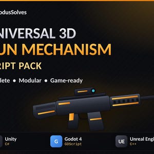 May include: A digital graphic for a Universal 3D Gun Mechanism Script Pack by NodusSolves. It features a dark grey and orange rifle illustration, with text labels for Unity C#, Godot 4 GDScript, and Unreal Engine 5 C++ compatibility.