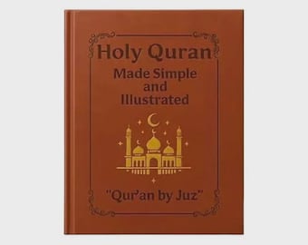 May include: A brown hardcover book titled "Holy Quran Made Simple and Illustrated." The cover features gold illustrations of a mosque, crescent moon, and stars. The text "Qur'an by Juz" is at the bottom.
