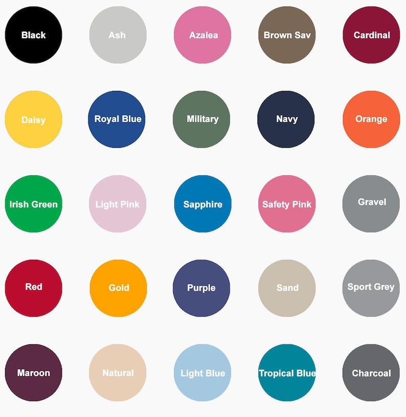 Puede incluir: Una carta de colores con 25 muestras de colores diferentes. Cada muestra es un c&iacute;rculo s&oacute;lido con un nombre de color en texto blanco. Los colores incluyen Negro, Ceniza, Azalea, Marr&oacute;n Sav, Cardenal, Margarita, Azul Real, Militar, Marino, Naranja, Verde Irland&eacute;s, Rosa Claro, Zafiro, Rosa de Seguridad, Grava, Rojo, Oro, P&uacute;rpura, Arena, Gris Deportivo, Granate, Natural, Azul Claro, Azul Tropical y Carb&oacute;n.