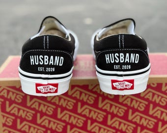 HUSBAND EST. 2026 Wedding Vans Slip On Shoes - Custom Vans Sneakers
