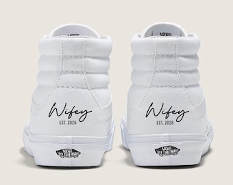 Sk8 Hi Vans - WIFEY EST. 2026 Elegant Script Wedding Shoes - Custom Vans Sneakers