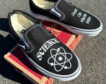 Science Doesn't Care What You Believe - Custom Black Slip On Vans