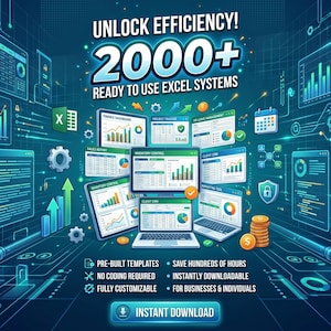 Könnte beinhalten: Digitalgrafik mit dem Text "UNLOCK EFFICIENCY! 2000+ READY TO USE EXCEL SYSTEMS." Das Bild zeigt verschiedene Diagramme, Grafiken und Computerbildschirme mit den Worten "PRE-BUILT TEMPLATES," "NO CODING REQUIRED," und "FULLY CUSTOMIZABLE."