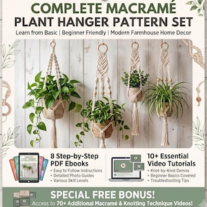 May include: A macramé plant hanger pattern set featuring four cream-colored knotted cord hangers with wooden rings and beads, each holding a green plant. Includes text for 8 PDF ebooks, 10+ video tutorials, and a bonus of 70+ additional technique videos.