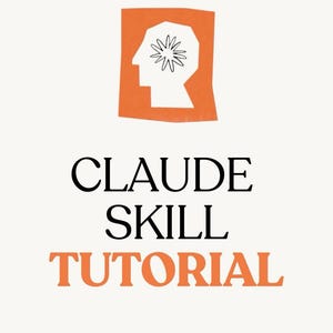Puede incluir: Gráfico naranja y blanco con las palabras "CLAUDE SKILL TUTORIAL" en texto negro y naranja. El gráfico incluye una silueta de cabeza con un diseño de estrella en el interior.