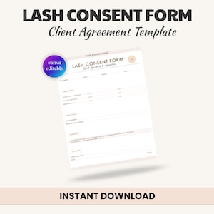 Puede incluir: Un formulario de consentimiento de pestañas blanco con el texto "LASH CONSENT FORM" y "Client Agreement Template" en negro. Una insignia "canva editable" púrpura y azul está en la esquina superior izquierda. Las palabras "INSTANT DOWNLOAD" están en la parte inferior.