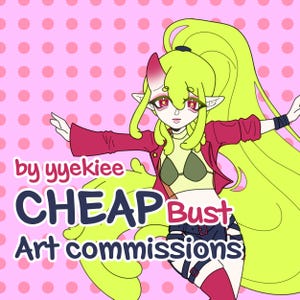 Cheap Art Commissions! Bust digital art