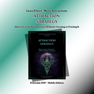 May include: A black book cover titled Attraction Strategy: How to create real interest—without chasing or forcing it. It features a central purple and green circular emblem with intricate knotwork and a glowing centre, plus the text A Grimoire for Modern Women Book VIII.