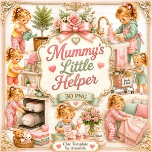 Op de afbeelding: Een digitale grafische set getiteld Mummy's Little Helper met 30 PNG-illustraties van een jong meisje met blond haar dat huishoudelijke klusjes doet zoals afwassen, afstoffen, tuinieren en bakken, versierd met roze strikken en hartjes.