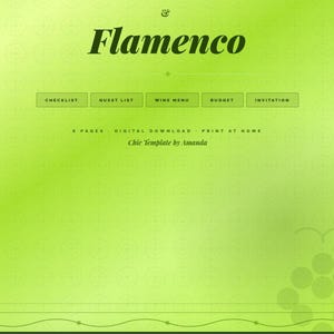 May include: A lime green digital download template titled Flamenco with dark green text. It features buttons for Checklist, Guest List, Wine Menu, Budget, and Invitation. The text reads 8 Pages, Digital Download, Print at Home, and Chic Template by Amanda.