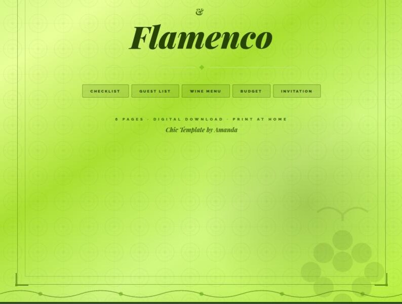 May include: A lime green digital download template titled Flamenco with dark green text. It features buttons for Checklist, Guest List, Wine Menu, Budget, and Invitation. The text reads 8 Pages, Digital Download, Print at Home, and Chic Template by Amanda.