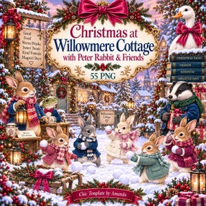 Puede incluir: Un gráfico digital con Peter Rabbit y sus amigos en una escena navideña nevada en Willowmere Cottage. El texto dice Christmas at Willowmere Cottage with Peter Rabbit & Friends, 55 PNG y Chic Template by Amanda.