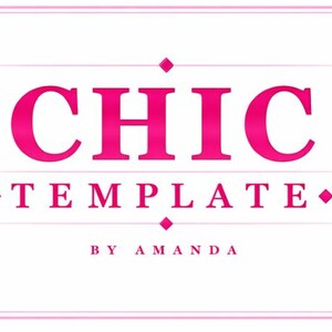 May include: A rectangular graphic design featuring the word CHIC in large, bold, hot pink letters, followed by the word TEMPLATE in smaller pink letters, and the text BY AMANDA at the bottom, all enclosed within a thin pink border frame.