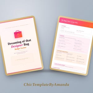 May include: Two digital pages of a budget tracker template. The left page features a pink handbag icon and the text Dreaming of that Designer Bag Budget Tracker. The right page displays a savings plan with sections for bag details and monthly savings.