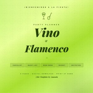 May include: A lime green digital party planner template titled Vino & Flamenco. The document includes sections for a checklist, guest list, wine menu, budget, and invitation. It features icons of a wine glass and a fan, with text indicating 8 pages.