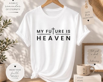 My Future is Heaven Unisex t-shirt