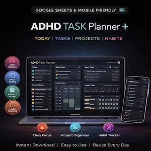 May include: A laptop and smartphone display the ADHD Task Planner interface. The laptop screen shows a detailed task management layout, while the phone mirrors the design. Colourful icons and text highlight features like daily tasks, project plans, and habit tracking. The text reads "ADHD Task Planner + Today | Tasks | Projects | Habits."