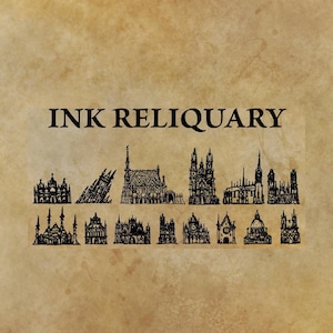 May include: A tan parchment-style background featuring the black text INK RELIQUARY centered at the top. Below the text are two rows of detailed black ink illustrations depicting various architectural structures, cathedrals, and gothic buildings.