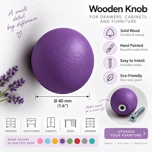 May include: A round, purple wooden knob for furniture, measuring 40 mm in diameter. The knob features a matte finish, a metal insert for a secure fit, and includes a screw. Text on the image includes Wooden Knob, Solid Wood, Hand Painted, Easy to Install, Eco-Friendly, and Upgrade Your Furniture.