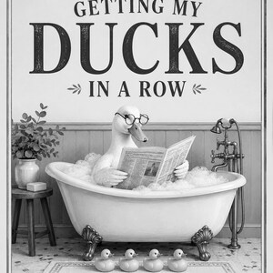 Funny Duck Bathroom Wall Art Print | Getting My Ducks In A Row Poster | Vintage Bathroom Wall Decor image 10
