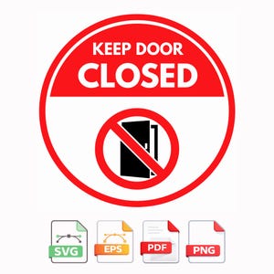 May include: A red and white circular sign with the text "KEEP DOOR CLOSED" and a symbol of a door with a red slash through it. Below the sign are four file type icons: SVG, EPS, PDF, and PNG.