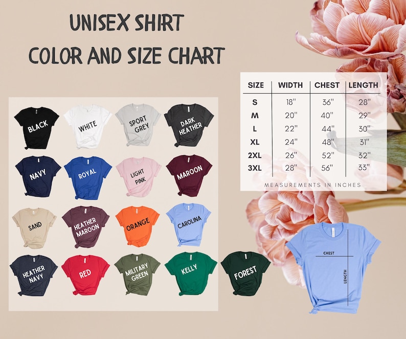 May include: A color and size chart for unisex shirts. The chart displays various shirt colors, including black, white, navy, and red. Measurements are in inches, with sizes ranging from S to 3XL. The chart shows chest and length measurements.