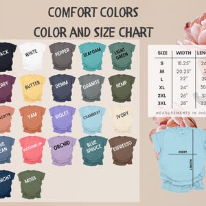 May include: A color and size chart for Comfort Colors t-shirts. The chart displays various shirt colors, including black, white, and berry. A size chart shows measurements in inches, with a small shirt measuring 18.25 inches wide and 26.26 inches long.