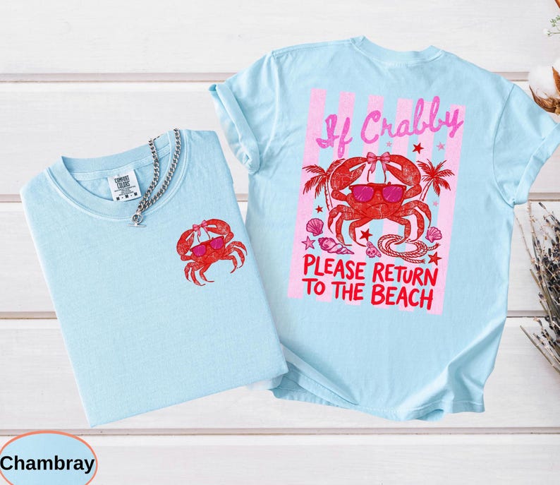 Front pocket graphic of a crab with sunglasses. The back features a large red crab, pink stripes, palm trees, and the funny quote "If Crabby PLEASE RETURN TO THE BEACH".