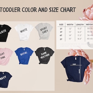 May include: A toddler color and size chart displays various t-shirt colors: black, white, sport grey, light pink, royal blue, dark heather, and navy. The chart includes size, width, length, and weight measurements in inches and pounds for sizes 2T to 5T.