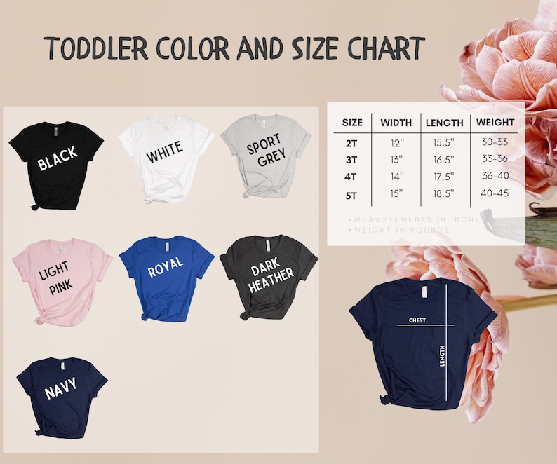 May include: A toddler color and size chart displays various t-shirt colors: black, white, sport grey, light pink, royal blue, dark heather, and navy. The chart includes size, width, length, and weight measurements in inches and pounds for sizes 2T to 5T.
