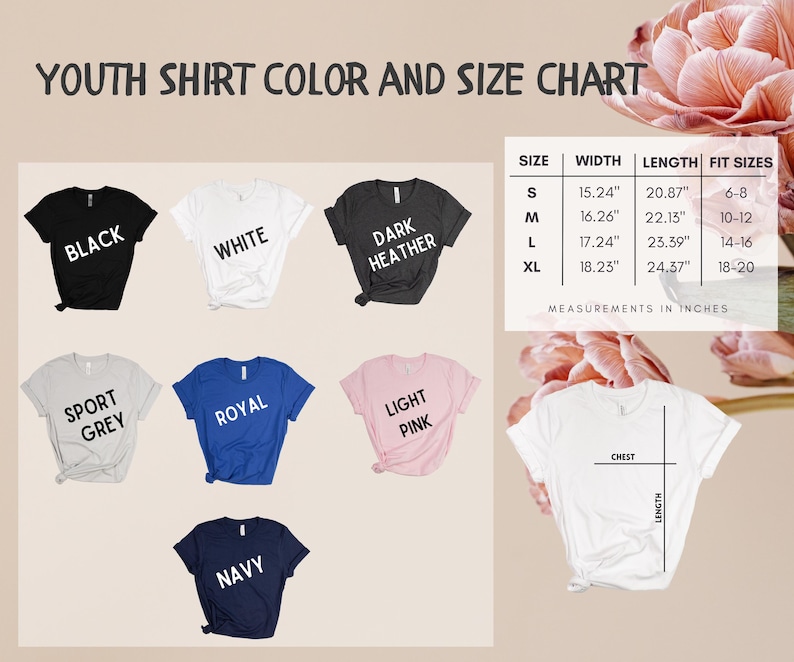 May include: A youth shirt color and size chart displays various t-shirt colors: black, white, dark heather, sport grey, royal blue, light pink, and navy. Measurements in inches are provided for width and length, along with fit sizes.