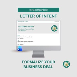 May include: A computer screen displays a "Letter of Intent" template. The screen shows the text "Instant Download", "Letter of Intent", and "Formalize Your Business Deal". The document includes fields for transaction type, date, and contact information.