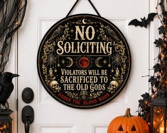 No Soliciting Sign, Halloween Door Hanger, Gothic Raven Door Sign, Spooky Front Door Decor, Witchy Porch Sign, Funny Halloween Gift