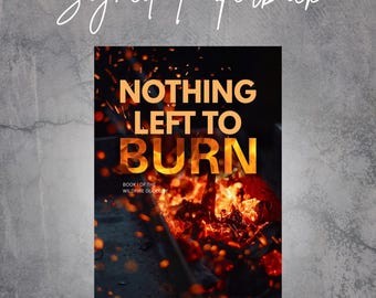 AUTHOR SIGNED - Signed Paperback copy of Nothing Left to Burn by TL Hauser