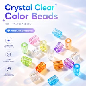 May include: A collection of cylindrical, transparent plastic beads in various colors including blue, pink, yellow, orange, purple, green, and clear. The image features the text Crystal Clear Color Beads, High Transparency, and Ultra Clear Beads Pack.
