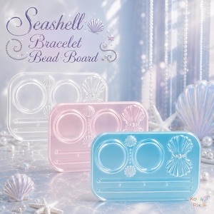May include: Three rectangular bead boards for jewelry making, colored clear, light pink, and light blue. Each board features two circular indentations, two horizontal channels, and a seashell-shaped compartment. Text reads: Seashell Bracelet Bead Board.