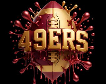 May include: A digital illustration of a football with the words "49ERS" in gold lettering. The football is split into two halves, one maroon and the other gold. Red liquid-like splashes surround the football against a black background.