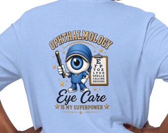 Eye Care Is My Superpower! Eyeball Mascot Tshirt with Front Logo- Ophthalmology Medical Team Tshirts