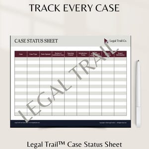 May include: A white and dark red Case Status Sheet document with a grid for legal tracking, featuring the text "TRACK EVERY CASE" and "Legal Trail Co." at the top, accompanied by a white pen. The sheet includes columns for case details.