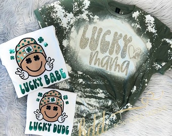 St. Patrick's Day| Lucky Dude | Lucky Babe | Lucky Mama Bleached Shirt