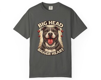 Pit Bull Dog Shirt: Big Head Bigger Heart Graphic Tee