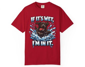 Labrador Retriever "If It's Wet, I'm In It" Graphic Tee