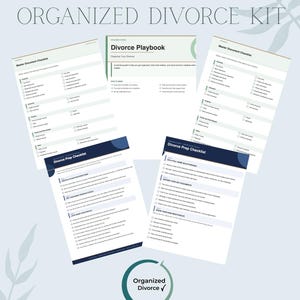 May include: A collection of printable documents titled "The Printable Organized Divorce Kit." The kit includes checklists and a playbook for organizing divorce-related documents. The documents are white with blue and green accents.
