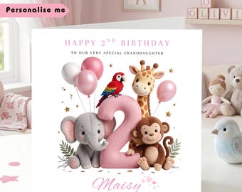 May include: A square birthday greeting card featuring a large pink number two, a grey elephant, a brown monkey, a giraffe, and a red parrot. The text reads Happy 2nd Birthday to our very special granddaughter and the name Maisy in pink script.