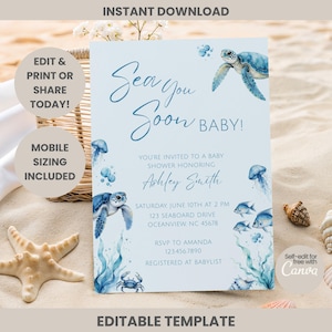 Puede incluir: Una invitación para un baby shower con un fondo azul claro e ilustraciones de acuarela de tortugas marinas, peces y medusas. El texto dice "Sea You Soon BABY!" e incluye detalles del evento e información de RSVP. También están las palabras "Descarga instantánea" y "Plantilla editable".