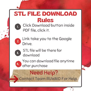 Puede incluir: Un letrero rectangular blanco con detalles en acuarela roja que presenta el texto STL FILE DOWNLOAD Rules. Enumera cuatro pasos para descargar archivos de Google Drive despu&eacute;s de la compra e incluye una secci&oacute;n Need Help con Team RUWAID.