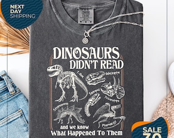Comfort Colors® Dinosaurs Didn't Read Shirt | Librarian Literacy Tee | Funny Teacher Shirt | Bookish Gift For Readers | Retro Book Lover Tee