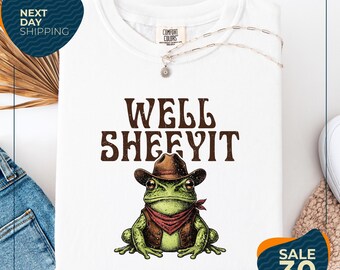 Comfort Colors® Well Sheeyit Country Western Frog Shirt | Vintage Western Toad shirt | Adult Humor Shirt | Funny Meme Shirt | Frog Lover