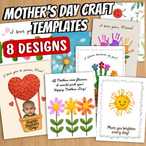 May include: A collection of eight Mother's Day craft templates. The designs include cards with handprints, flower art, and heartfelt messages like "I love you, Mama!" and "Mom, you brighten every day!"